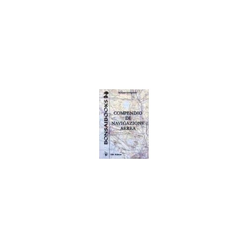 Compendio di Navigazione Aerea  Bonsaibooks