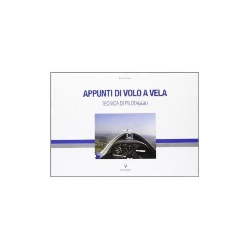 Appunti di volo a vela - Tecnica di pilotaggio