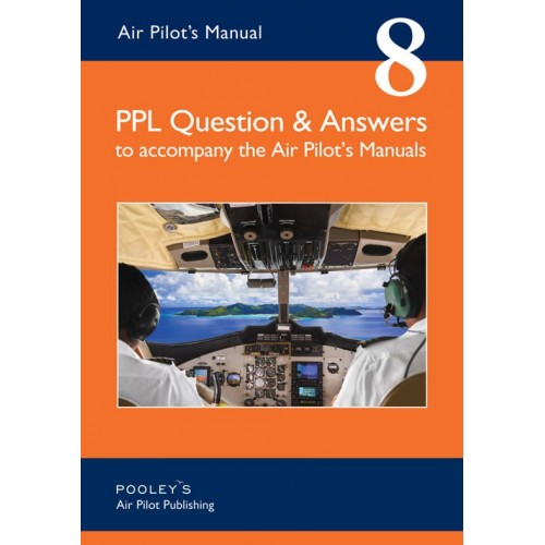 BTT080 APM 8 PPL QUESTION & ANSWERS TO ACCOMPANY THE AIR PILOT'S MANUALS