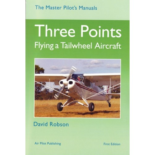 BTG925 THREE POINTS, FLYING A TAILWHEEL AIRCRAFT - ROBSON