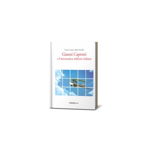 Gianni Caproni e l'aeronautica militare italiana