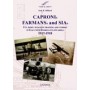 CAPRONIs, FARMANs and SIAs, U.S.Army aviation training and comba