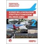 SCIENZE DELLA NAVIGAZIONE, STRUTTURA E CONDUZIONE DEL MEZZO AEREO - VOLUME 2