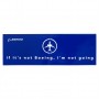 Adesivo If It's Not Boeing, I'm Not Going