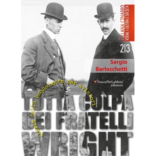 Tutta colpa dei Fratelli Wright - Storie della buonanotte per aviatori