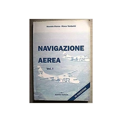 Navigazione Aerea Vol. I