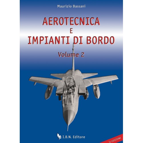 Aerotecnica e impianti di bordo - vol. II