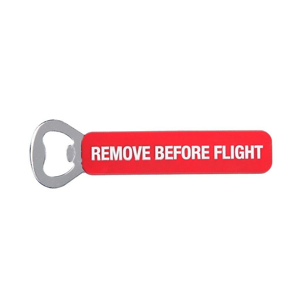 Apribottiglie Remove Before Flight
