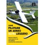 Come Pilotare un aereo ultraleggero