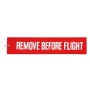 Mega Remove Before Flight 36x8 cm